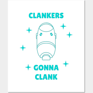 Clankers Gonna Clank | Star Wars Posters and Art